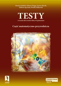 Testy  wiczenia dla uczniw klasy III gimnazjum, cz matematyczno-przyrodnicza, 96str. SENEKA2005